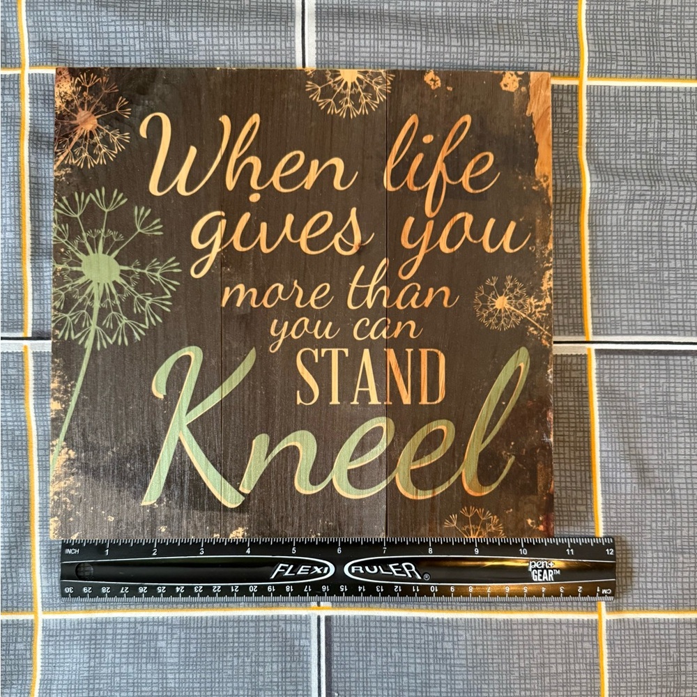 🏡Inspirational Distressed Wall Art “When life gives you more than you can stand… - Picture 3 of 6